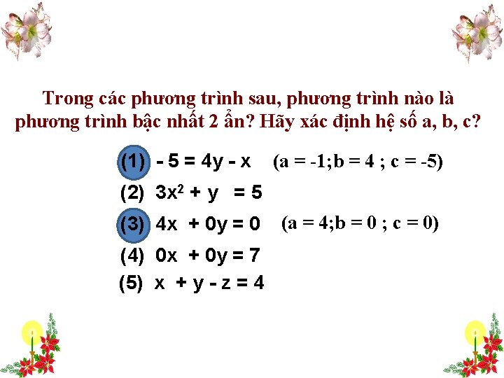 Trong các phương trình sau, phương trình nào là phương trình bậc nhất 2