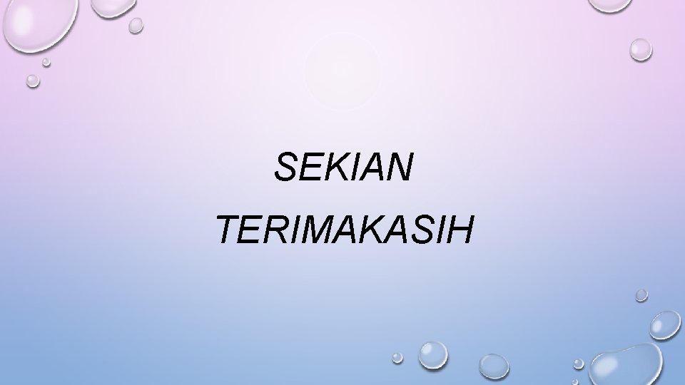 SEKIAN TERIMAKASIH 