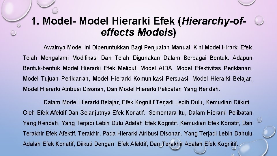 1. Model- Model Hierarki Efek (Hierarchy-ofeffects Models) Awalnya Model Ini Diperuntukkan Bagi Penjualan Manual,