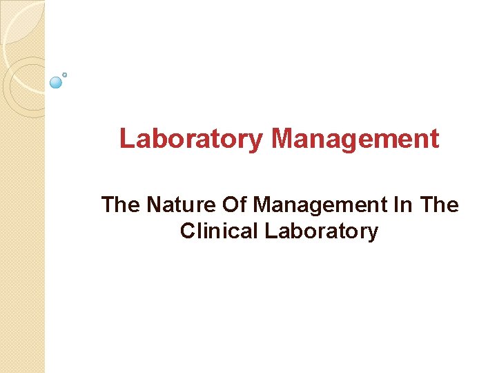 Laboratory Management The Nature Of Management In The Clinical Laboratory 