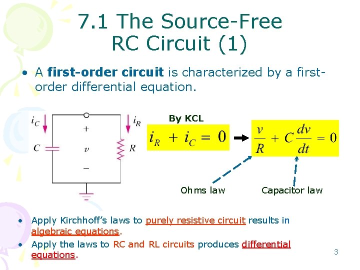 7. 1 The Source-Free RC Circuit (1) • A first-order circuit is characterized by