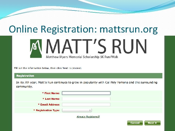 Online Registration: mattsrun. org 