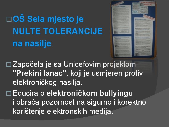 �OŠ Sela mjesto je NULTE TOLERANCIJE na nasilje � Započela je sa Unicefovim projektom