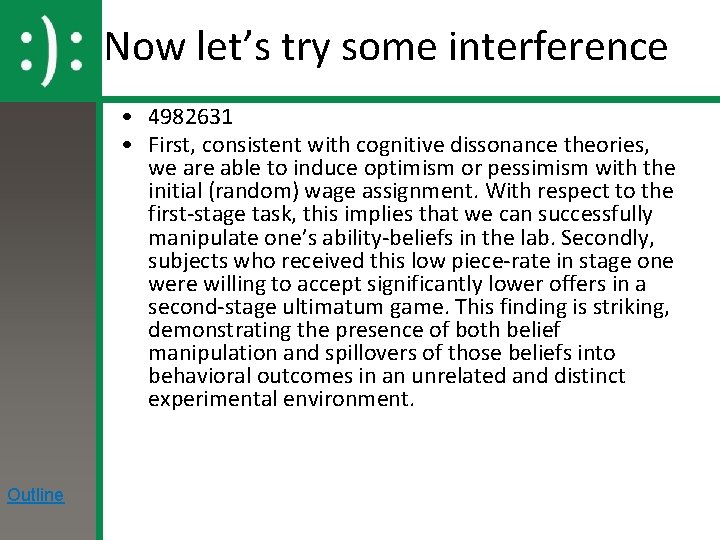 Now let’s try some interference • 4982631 • First, consistent with cognitive dissonance theories,