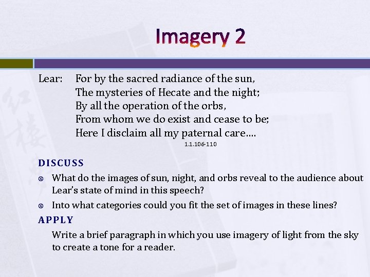 Imagery 2 Lear: For by the sacred radiance of the sun, The mysteries of