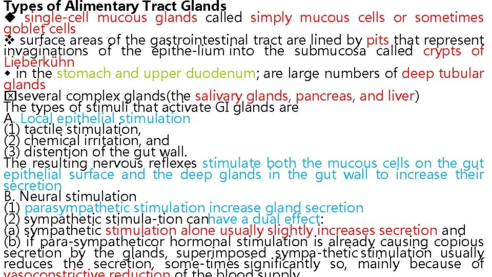 Types of Alimentary Tract Glands single-cell mucous glands called simply mucous cells or sometimes