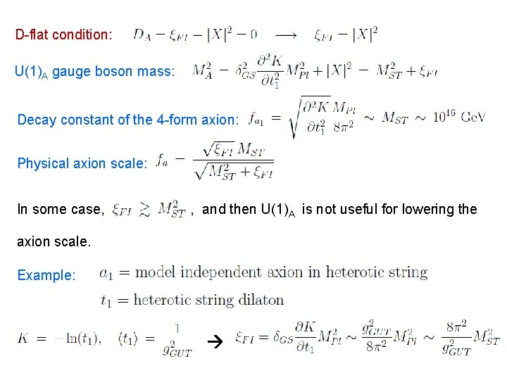 D-flat condition: U(1)A gauge boson mass: Decay constant of the 4 -form axion: Physical