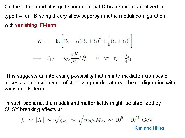 On the other hand, it is quite common that D-brane models realized in type
