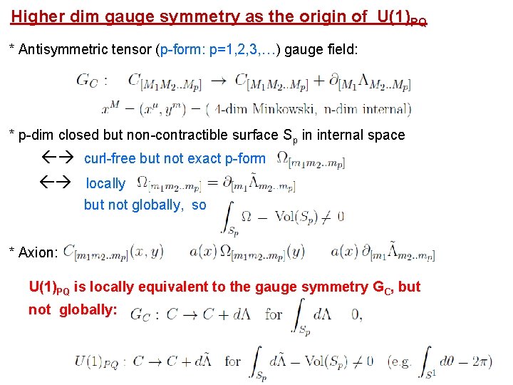 Higher dim gauge symmetry as the origin of U(1)PQ * Antisymmetric tensor (p-form: p=1,