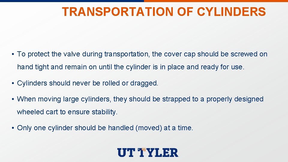 TRANSPORTATION OF CYLINDERS • To protect the valve during transportation, the cover cap should