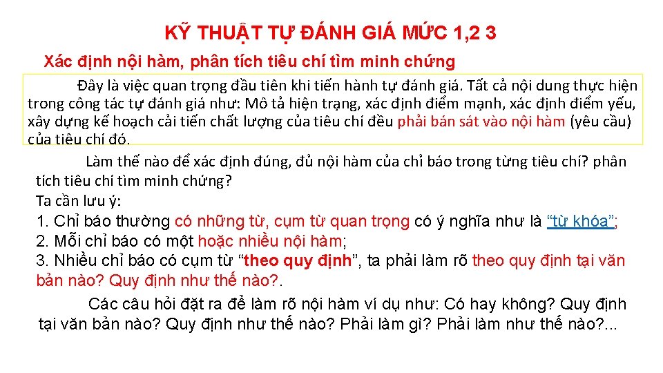 KỸ THUẬT TỰ ĐÁNH GIÁ MỨC 1, 2 3 Xác định nội hàm, phân