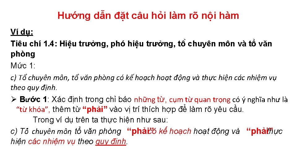 Hướng dẫn đặt câu hỏi làm rõ nội hàm Ví dụ: Tiêu chí 1.