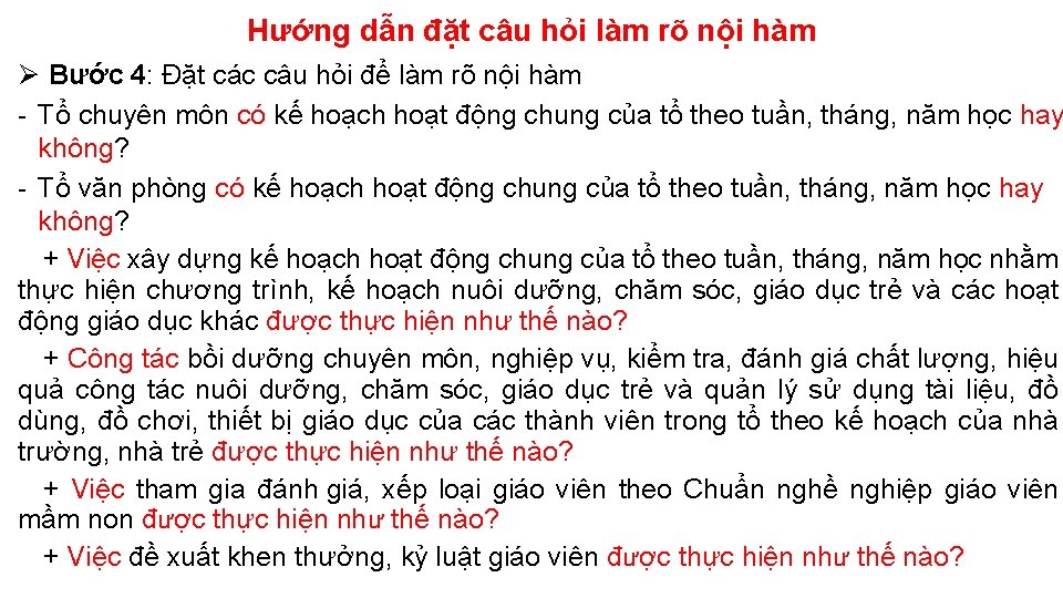 Hướng dẫn đặt câu hỏi làm rõ nội hàm Ø Bước 4: Đặt các