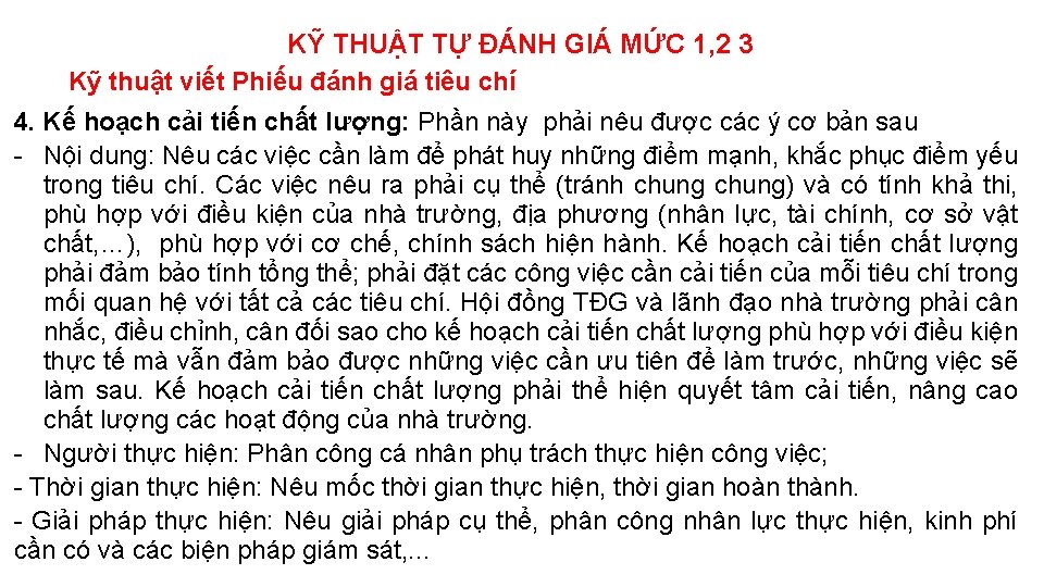 KỸ THUẬT TỰ ĐÁNH GIÁ MỨC 1, 2 3 Kỹ thuật viết Phiếu đánh