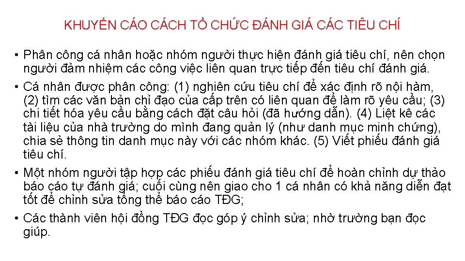 KHUYẾN CÁO CÁCH TỔ CHỨC ĐÁNH GIÁ CÁC TIÊU CHÍ • Phân công cá