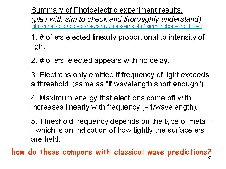 Summary of Photoelectric experiment results. (play with sim to check and thoroughly understand) http: