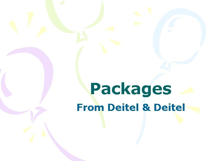 Packages From Deitel & Deitel 