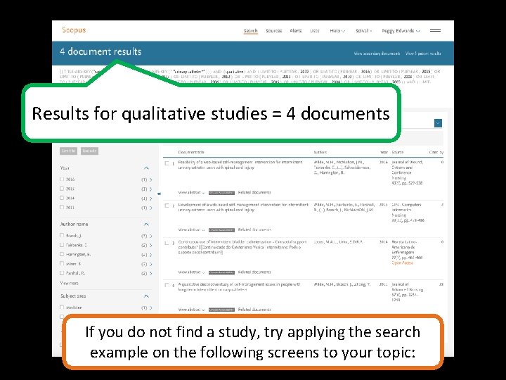 Results for qualitative studies = 4 documents If you do not find a study,