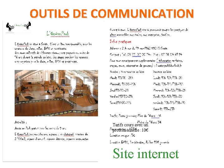 OUTILS DE COMMUNICATION Tarifs cours avec un professionnelle : 10€ Site internet 