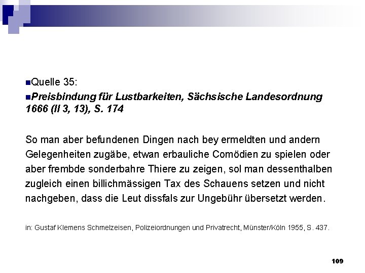 n. Quelle 35: n. Preisbindung für Lustbarkeiten, Sächsische Landesordnung 1666 (II 3, 13), S.