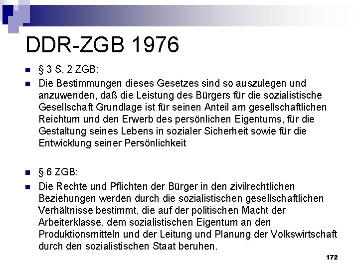 DDR ZGB 1976 n n § 3 S. 2 ZGB: Die Bestimmungen dieses Gesetzes