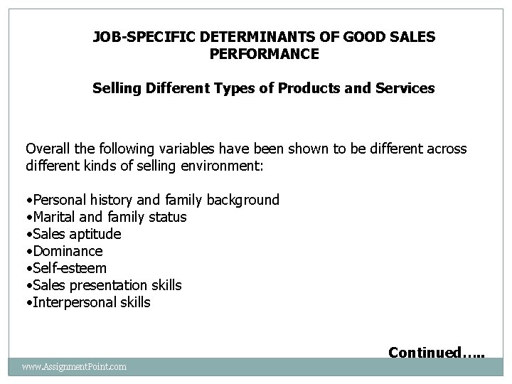JOB-SPECIFIC DETERMINANTS OF GOOD SALES PERFORMANCE Selling Different Types of Products and Services Overall