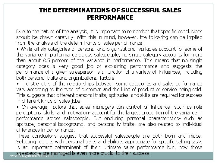 THE DETERMINATIONS OF SUCCESSFUL SALES PERFORMANCE Due to the nature of the analysis, it