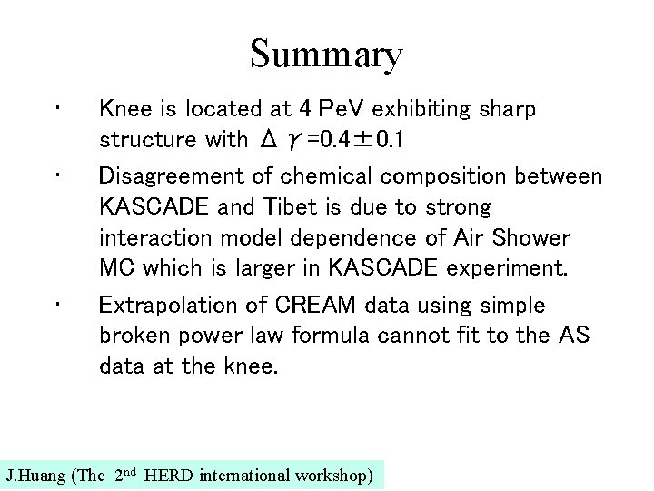 Summary • • • Knee is located at 4 Pe. V exhibiting sharp structure