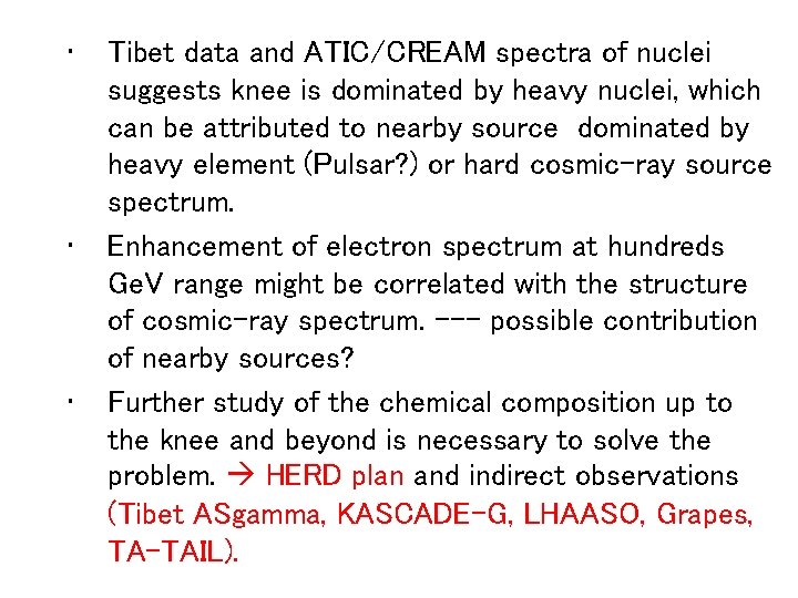  • • • Tibet data and ATIC/CREAM spectra of nuclei suggests knee is