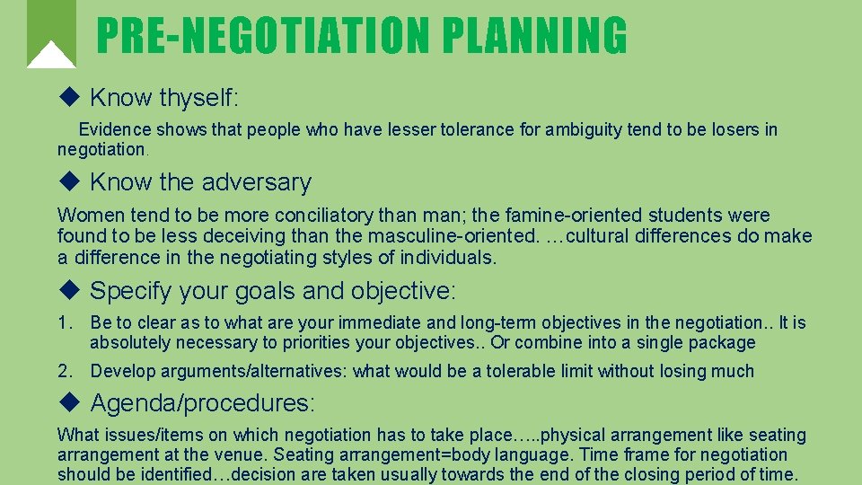 PRE-NEGOTIATION PLANNING u Know thyself: Evidence shows that people who have lesser tolerance for