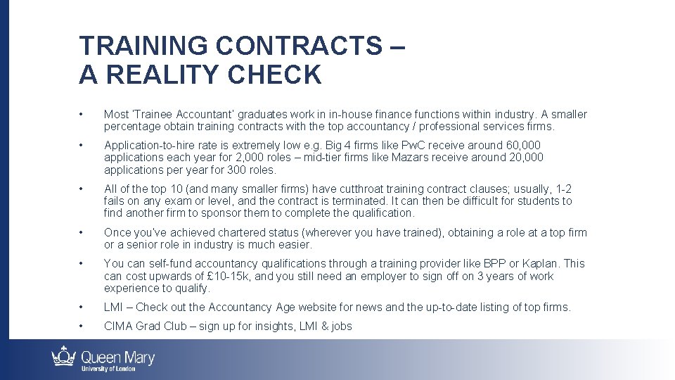 TRAINING CONTRACTS – A REALITY CHECK • Most ‘Trainee Accountant’ graduates work in in-house