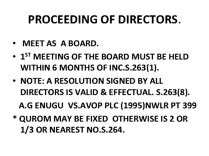 PROCEEDING OF DIRECTORS. • MEET AS A BOARD. • 1 ST MEETING OF THE PROCEEDING OF DIRECTORS. • MEET AS A BOARD. • 1 ST MEETING OF THE