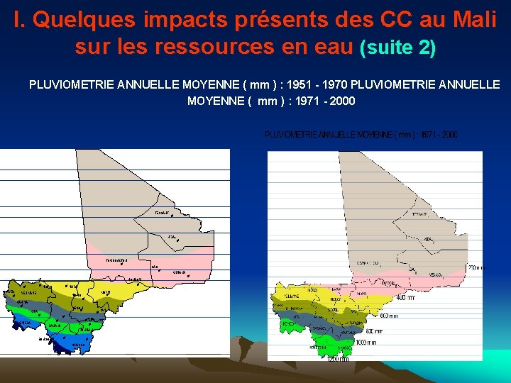 I. Quelques impacts présents des CC au Mali sur les ressources en eau (suite