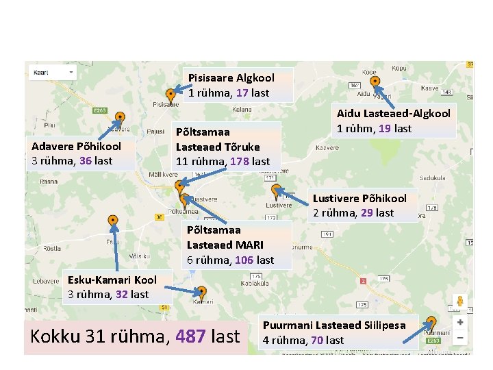 Pisisaare Algkool 1 rühma, 17 last Adavere Põhikool 3 rühma, 36 last Põltsamaa Lasteaed Pisisaare Algkool 1 rühma, 17 last Adavere Põhikool 3 rühma, 36 last Põltsamaa Lasteaed