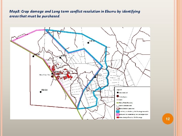 Map 3: Crop damage and Long term conflict resolution in Eburru by identifying areas