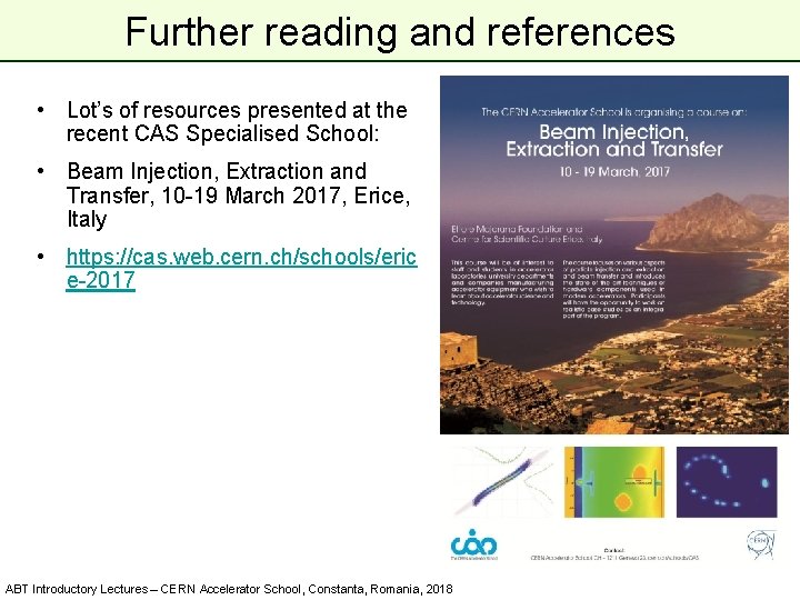 Further reading and references • Lot’s of resources presented at the recent CAS Specialised