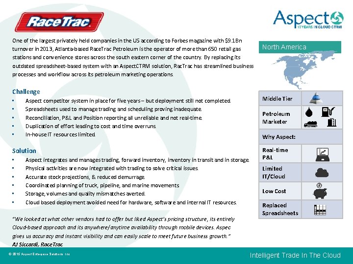 One of the largest privately held companies in the US according to Forbes magazine