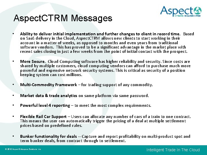 Aspect. CTRM Messages • Ability to deliver initial implementation and further changes to client