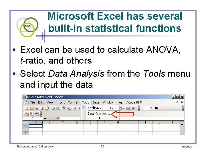 Microsoft Excel has several built-in statistical functions • Excel can be used to calculate