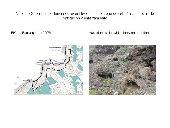 Valle de Guerra, importancia del acantilado costero: zona de cabañas y cuevas de habitación
