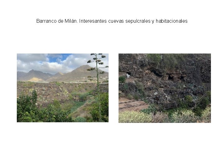 Barranco de Milán. Interesantes cuevas sepulcrales y habitacionales 