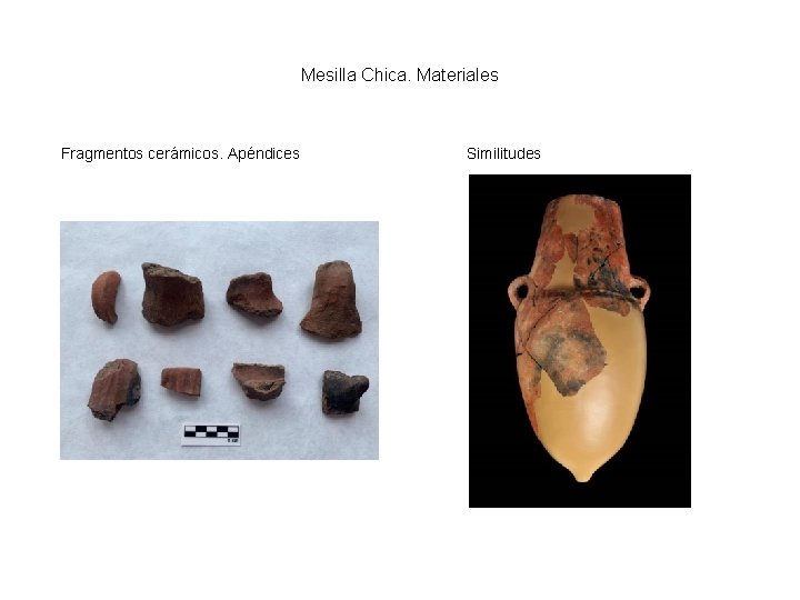 Mesilla Chica. Materiales Fragmentos cerámicos. Apéndices Similitudes 