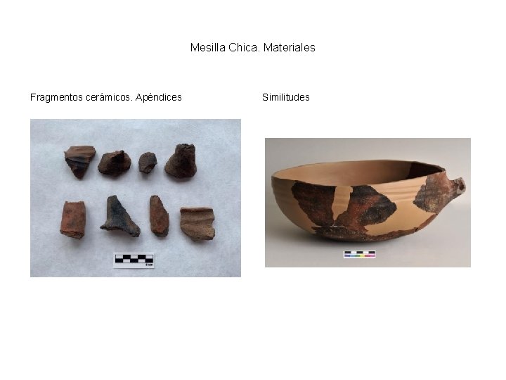 Mesilla Chica. Materiales Fragmentos cerámicos. Apéndices Similitudes 