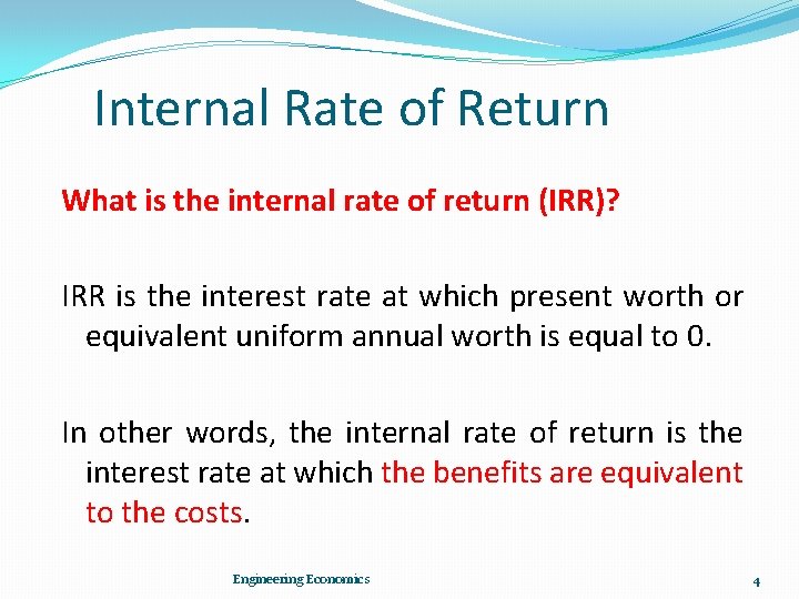 Internal Rate of Return What is the internal rate of return (IRR)? IRR is