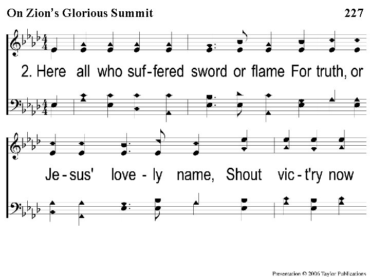 On Zion’s Glorious. Summit On 2 -1 Zion’s Glorious 227 