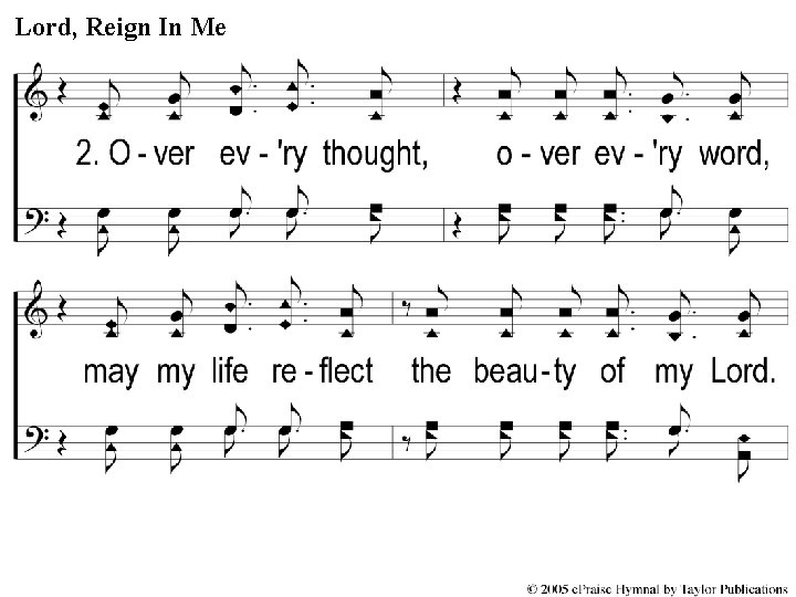 2 -1 Reign Lord Reign Me Lord, In in Me 