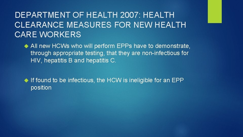 DEPARTMENT OF HEALTH 2007: HEALTH CLEARANCE MEASURES FOR NEW HEALTH CARE WORKERS All new