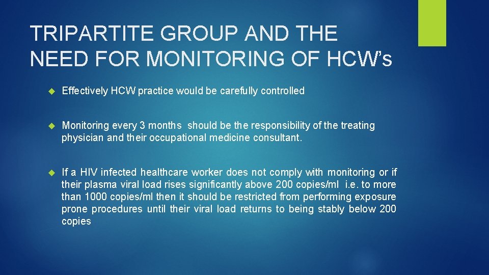 TRIPARTITE GROUP AND THE NEED FOR MONITORING OF HCW’s Effectively HCW practice would be