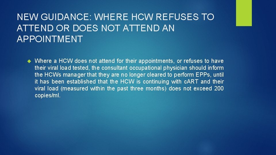 NEW GUIDANCE: WHERE HCW REFUSES TO ATTEND OR DOES NOT ATTEND AN APPOINTMENT Where