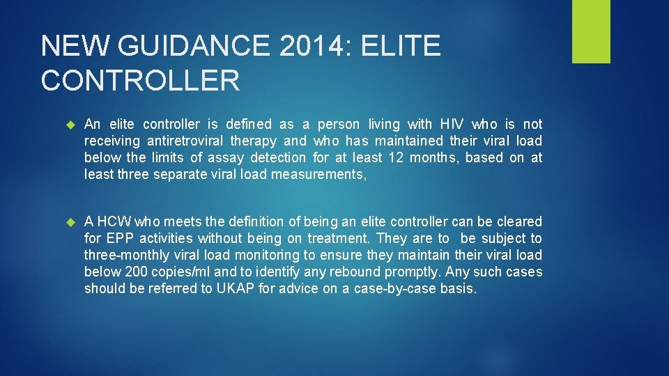 NEW GUIDANCE 2014: ELITE CONTROLLER An elite controller is defined as a person living